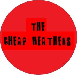 The Cheap Heathens
